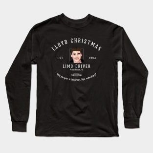 Lloyd Christmas Limo Driver - Providence, RI - Est. 1994 Long Sleeve T-Shirt